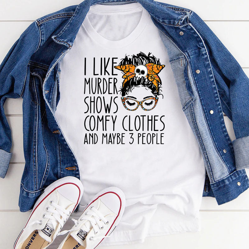 I LIKE MURDER SHOWS  Skull  T-shirt